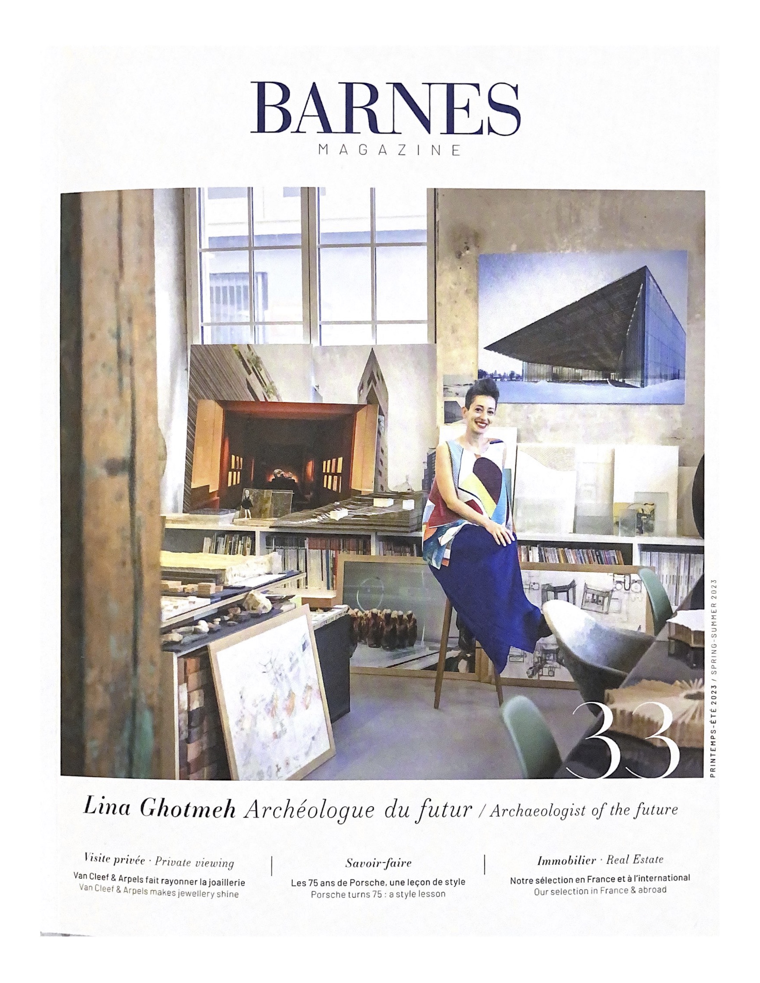 Nouveau BARNES Magazine Printemps-Eté 2023, Lina Ghotmeh, Archéologue du futur